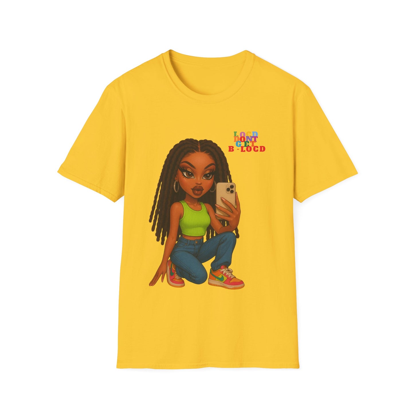 Locd Don't GET B-locd Tee