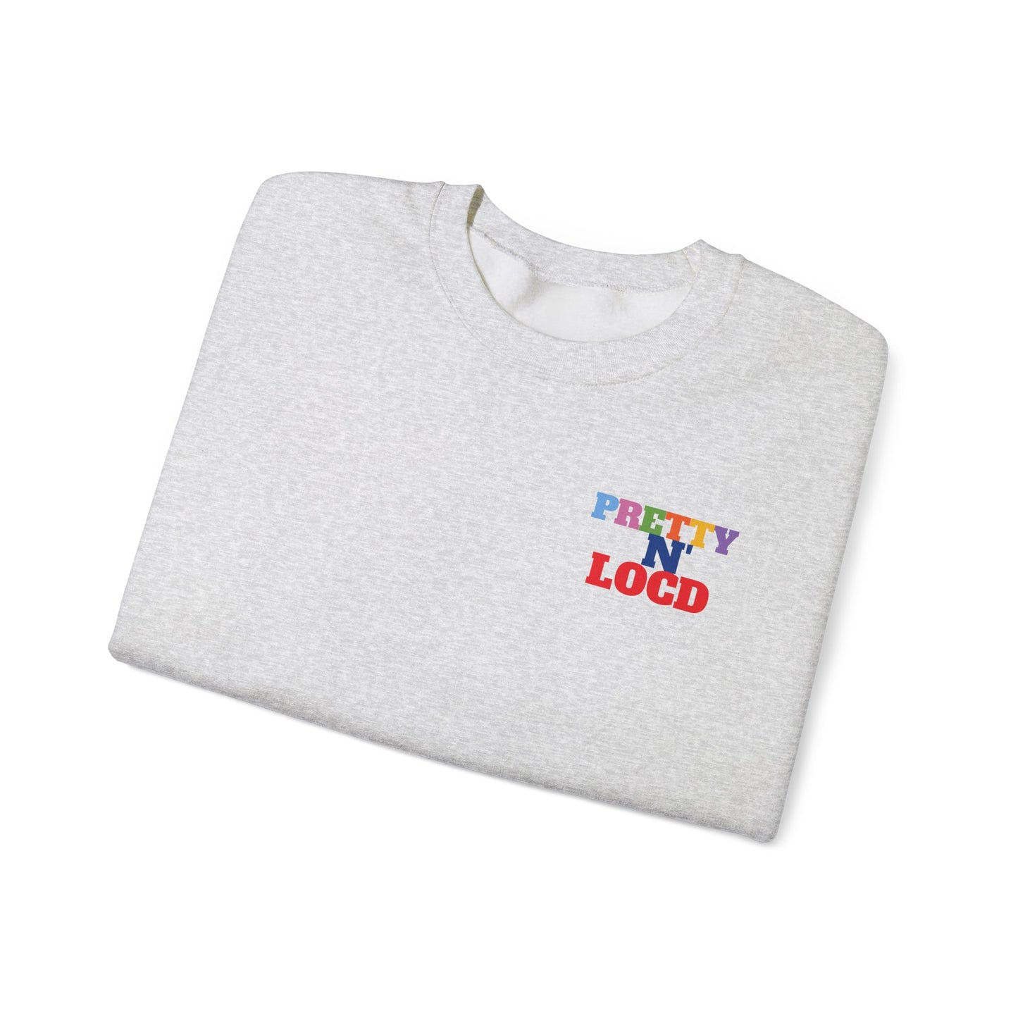 Pretty N Locd Crewneck Sweatshirt