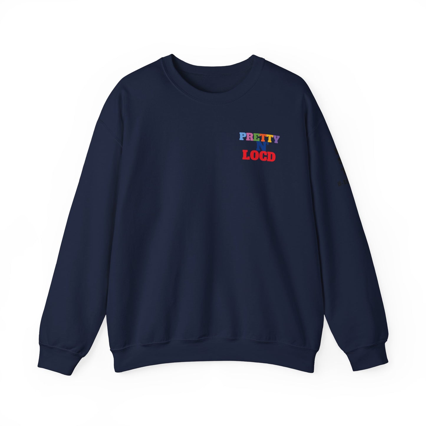 Pretty N Locd Crewneck Sweatshirt