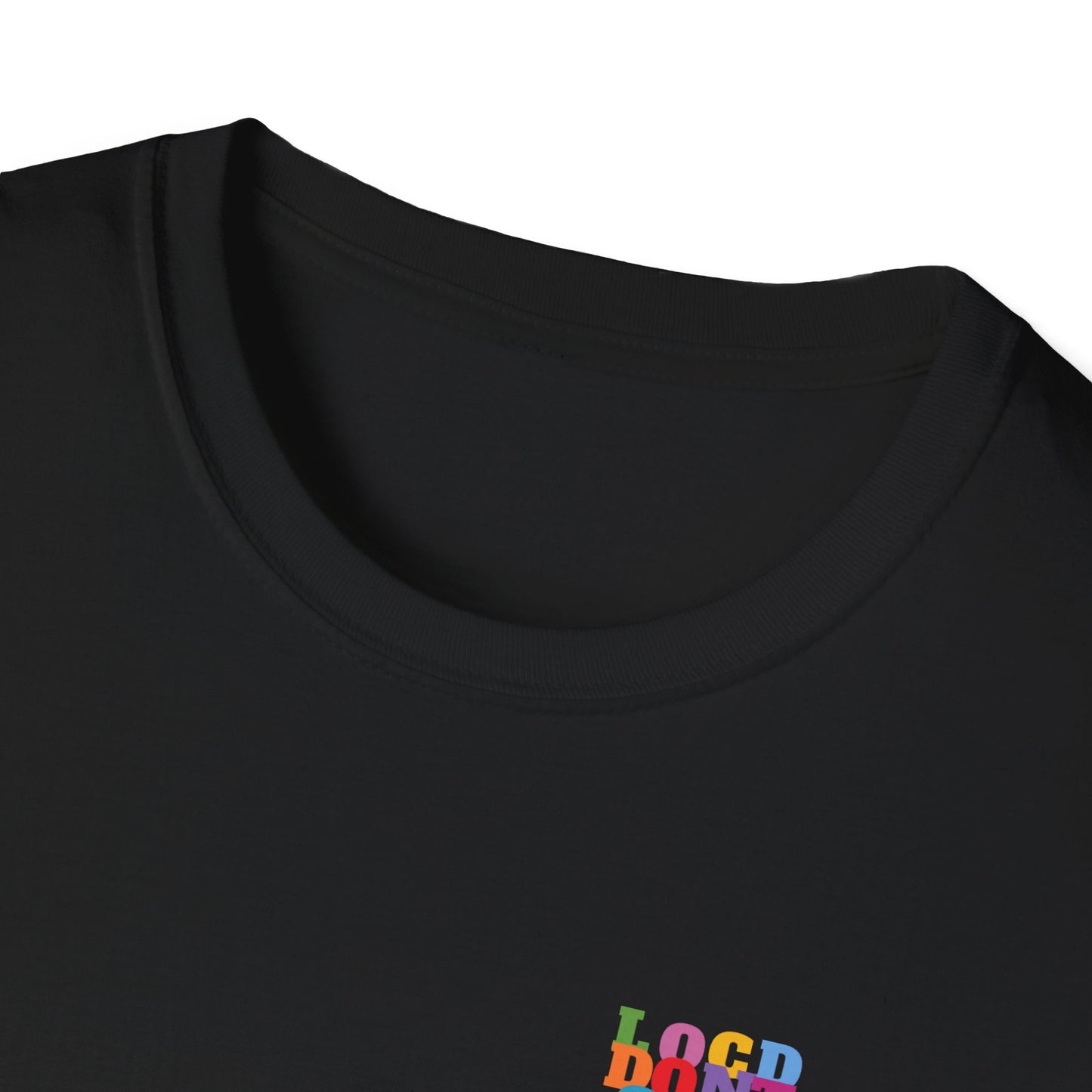 Locd Don't GET B-locd Tee