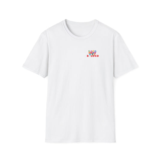 Locd Don't GET B-locd Tee