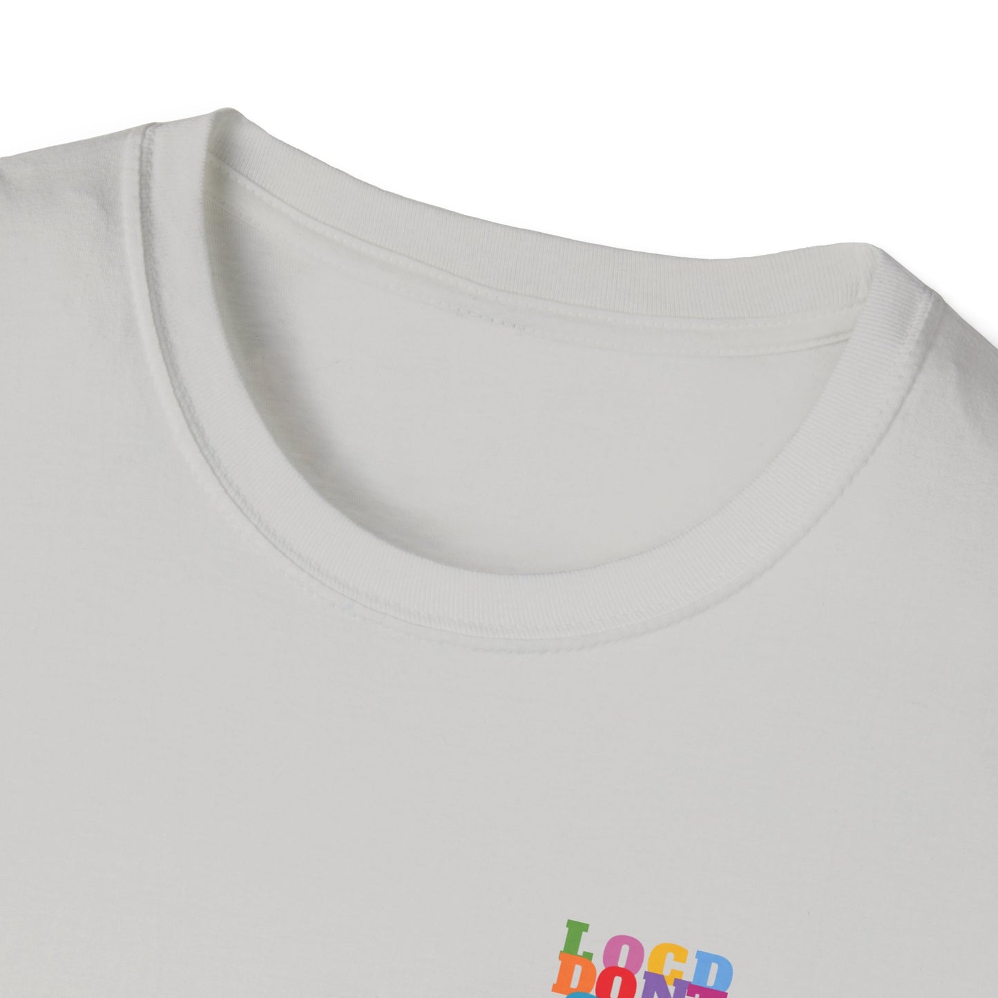 Locd Don't GET B-locd Tee