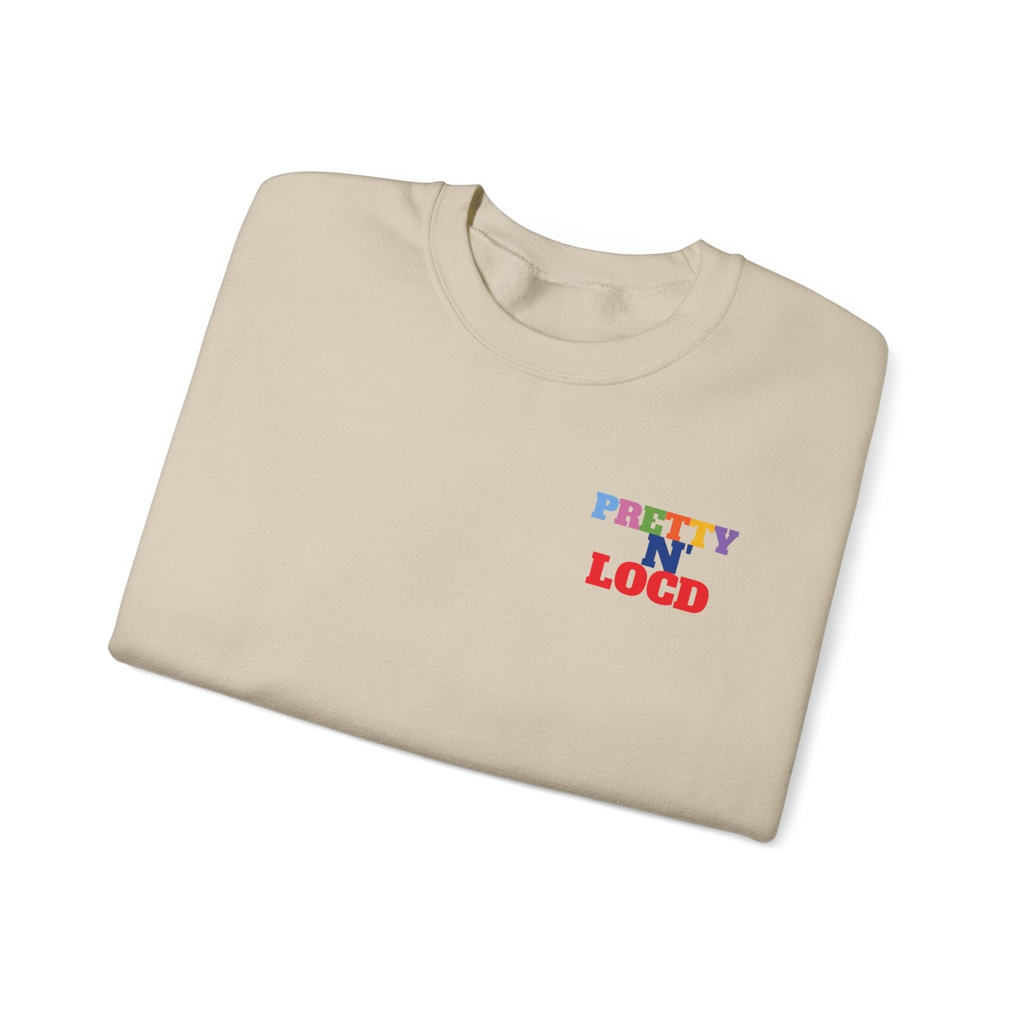 Pretty N Locd Crewneck Sweatshirt