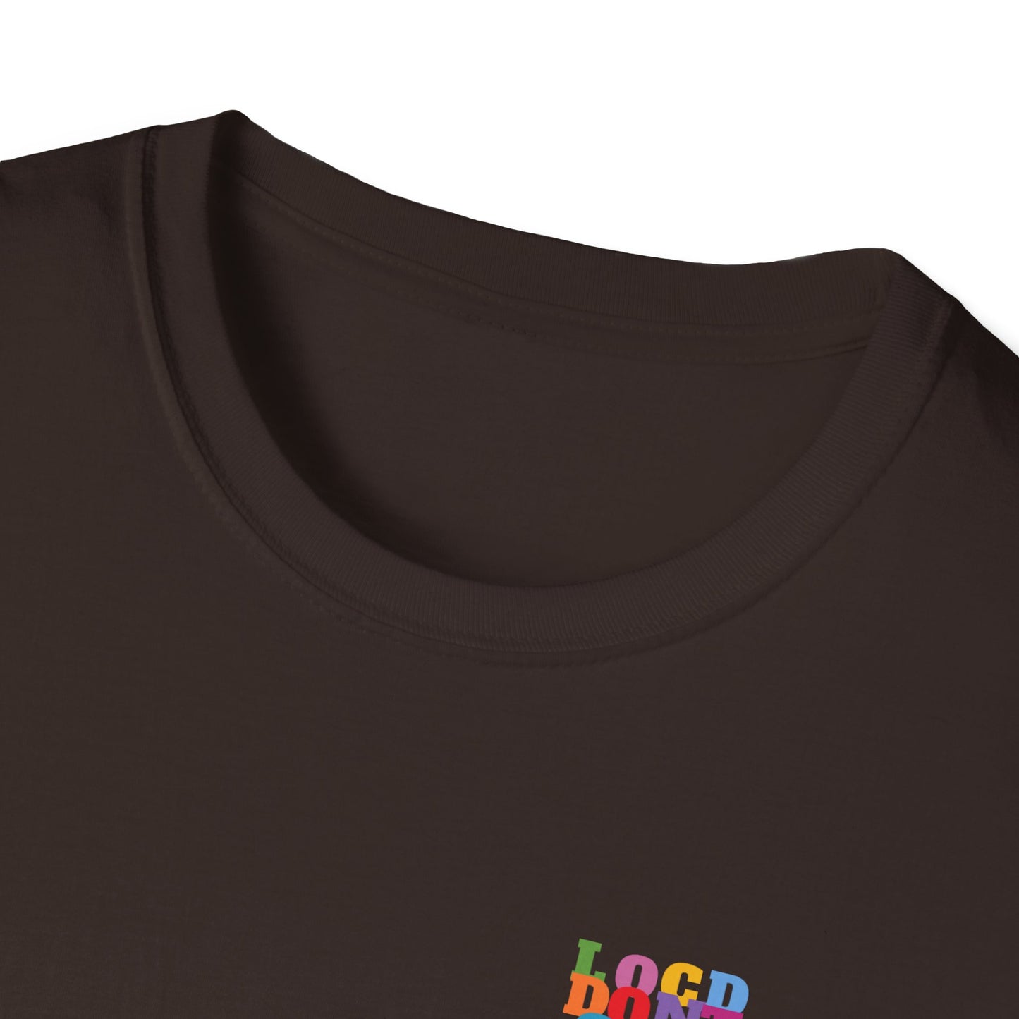 Locd Don't GET B-locd Tee