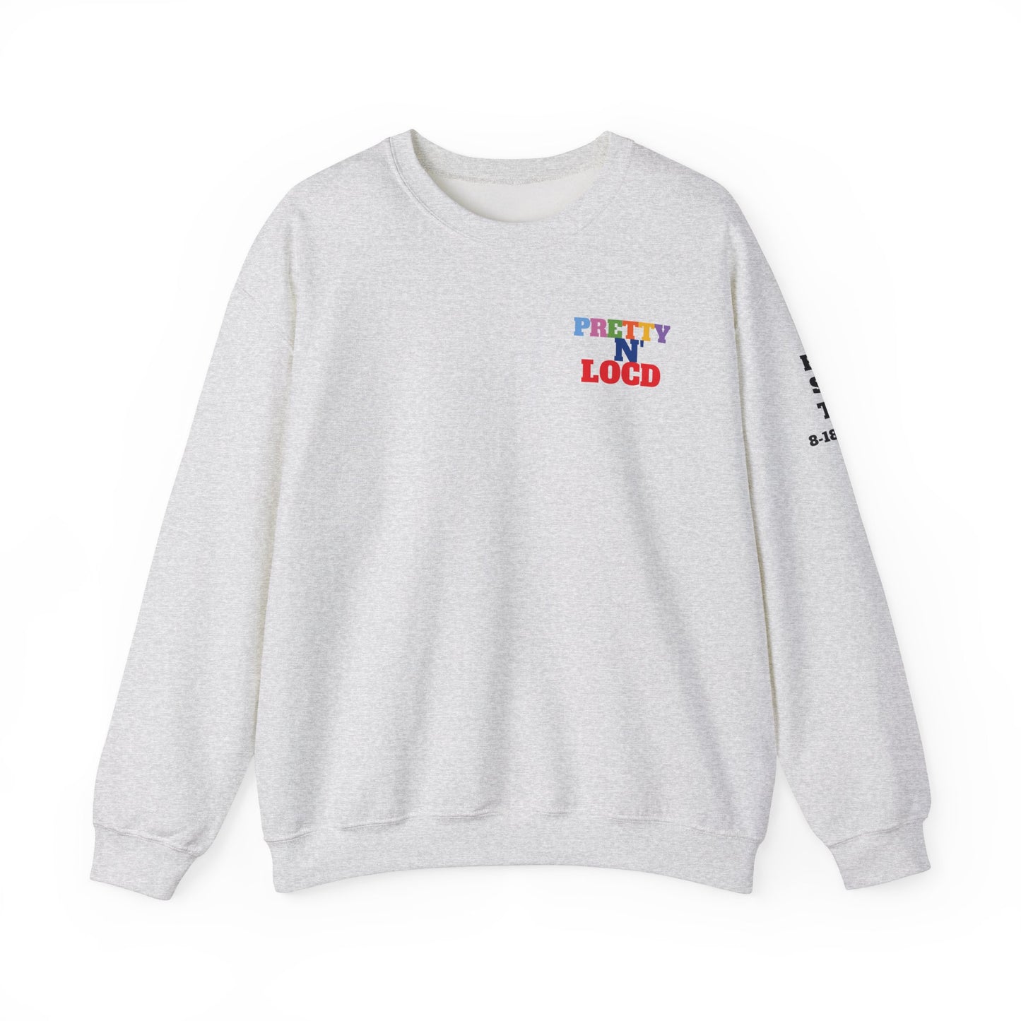 Pretty N Locd Crewneck Sweatshirt