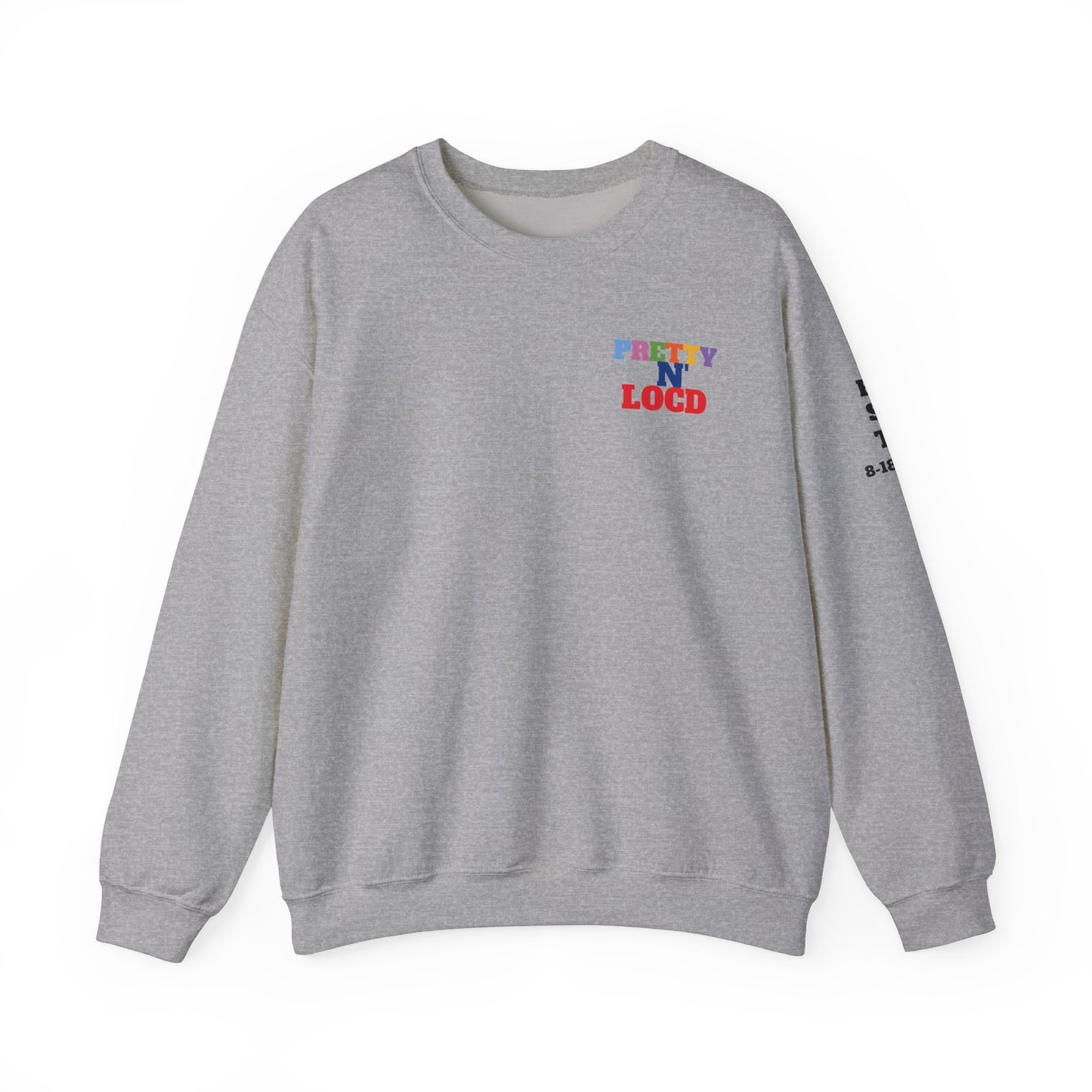 Pretty N Locd Crewneck Sweatshirt