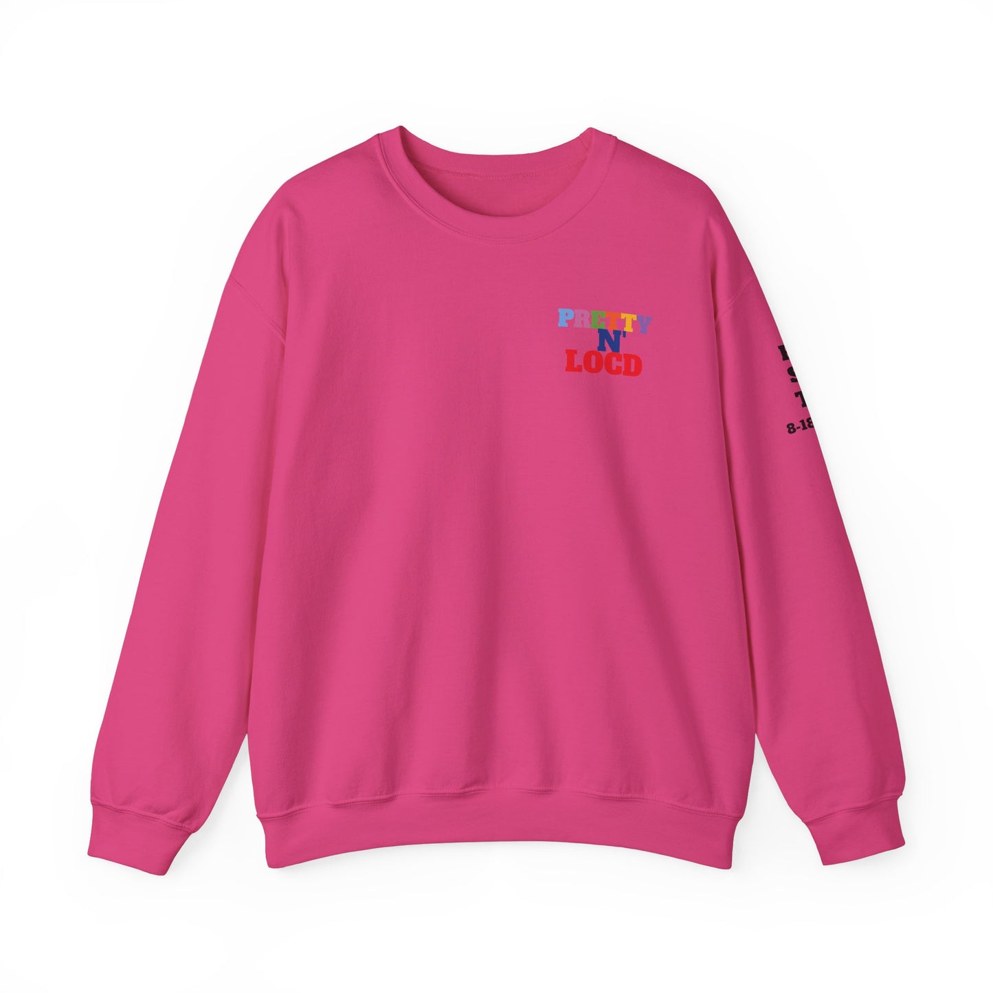 Pretty N Locd Crewneck Sweatshirt