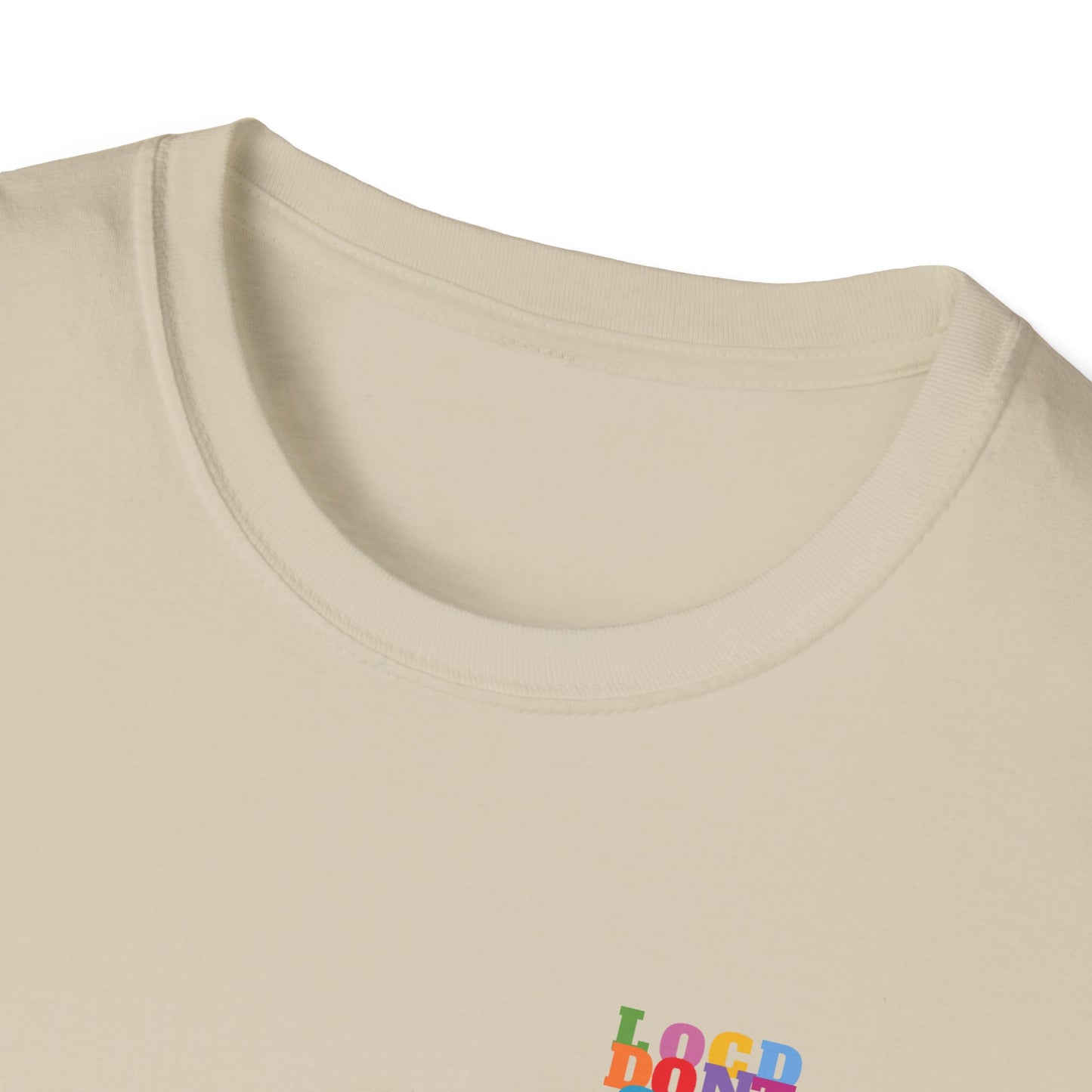 Locd Don't GET B-locd Tee
